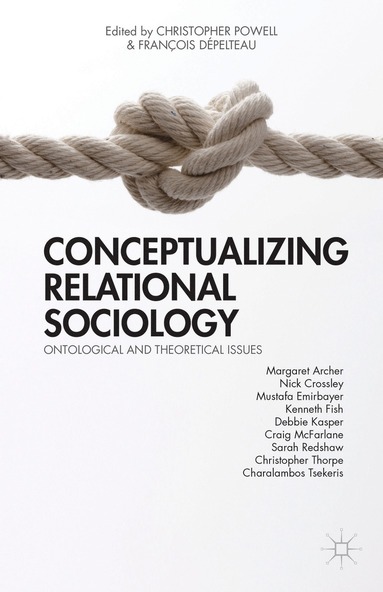 bokomslag Conceptualizing Relational Sociology