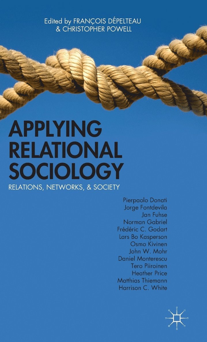 Applying Relational Sociology 1