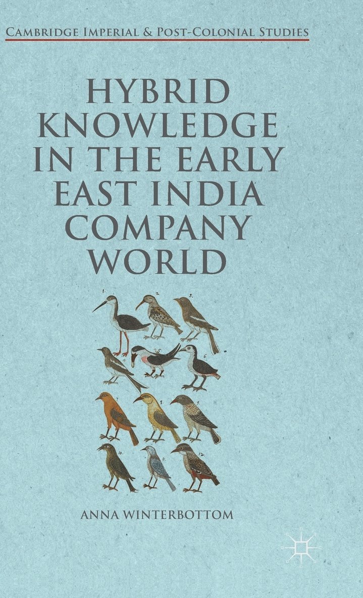 Hybrid Knowledge in the Early East India Company World 1