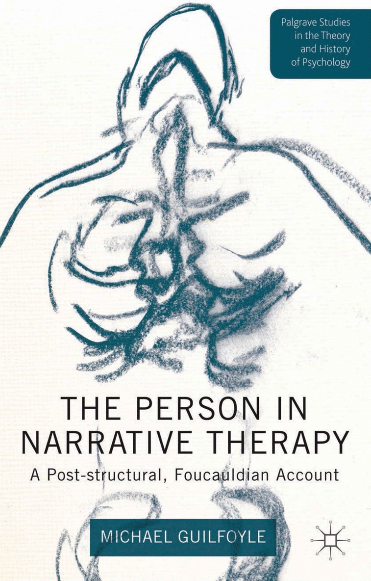 The Person in Narrative Therapy 1