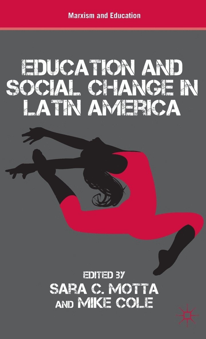 Education and Social Change in Latin America 1