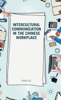 bokomslag Intercultural Communication in the Chinese Workplace