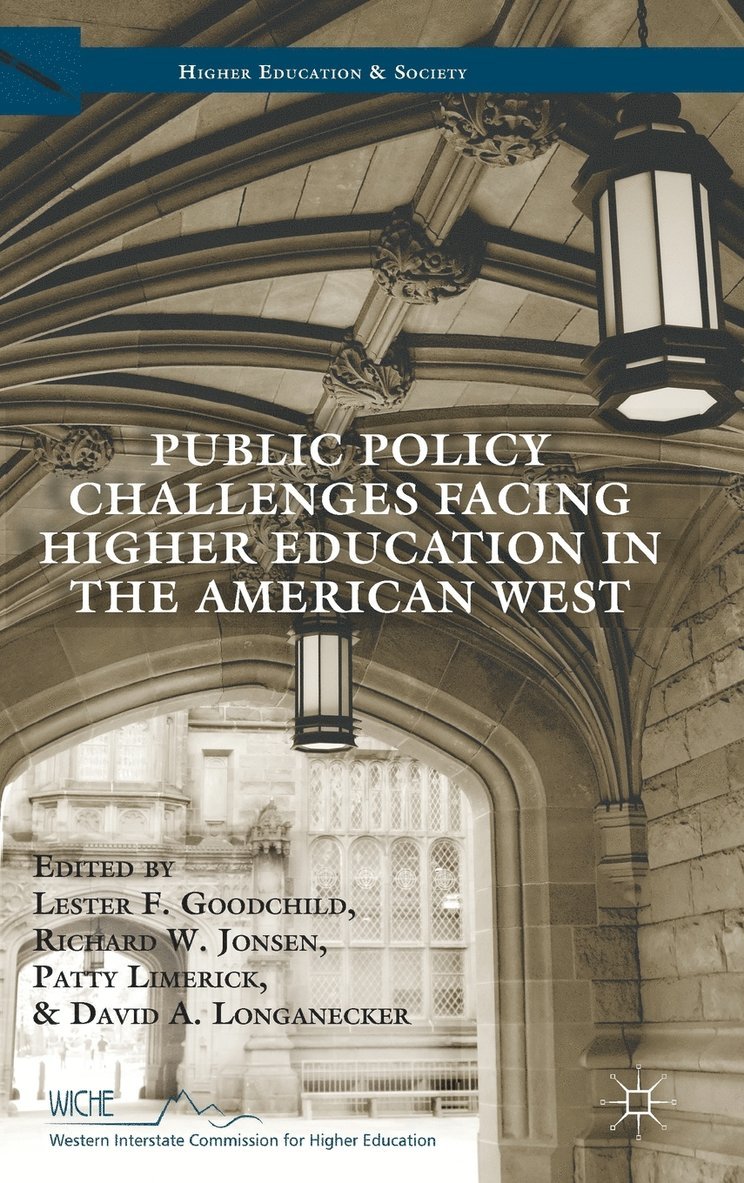 Public Policy Challenges Facing Higher Education in the American West 1