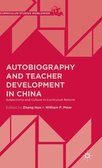 bokomslag Autobiography and Teacher Development in China