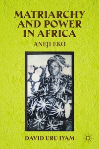 bokomslag Matriarchy and Power in Africa