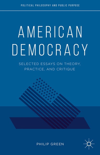 P. Green - American Democracy, Inbunden