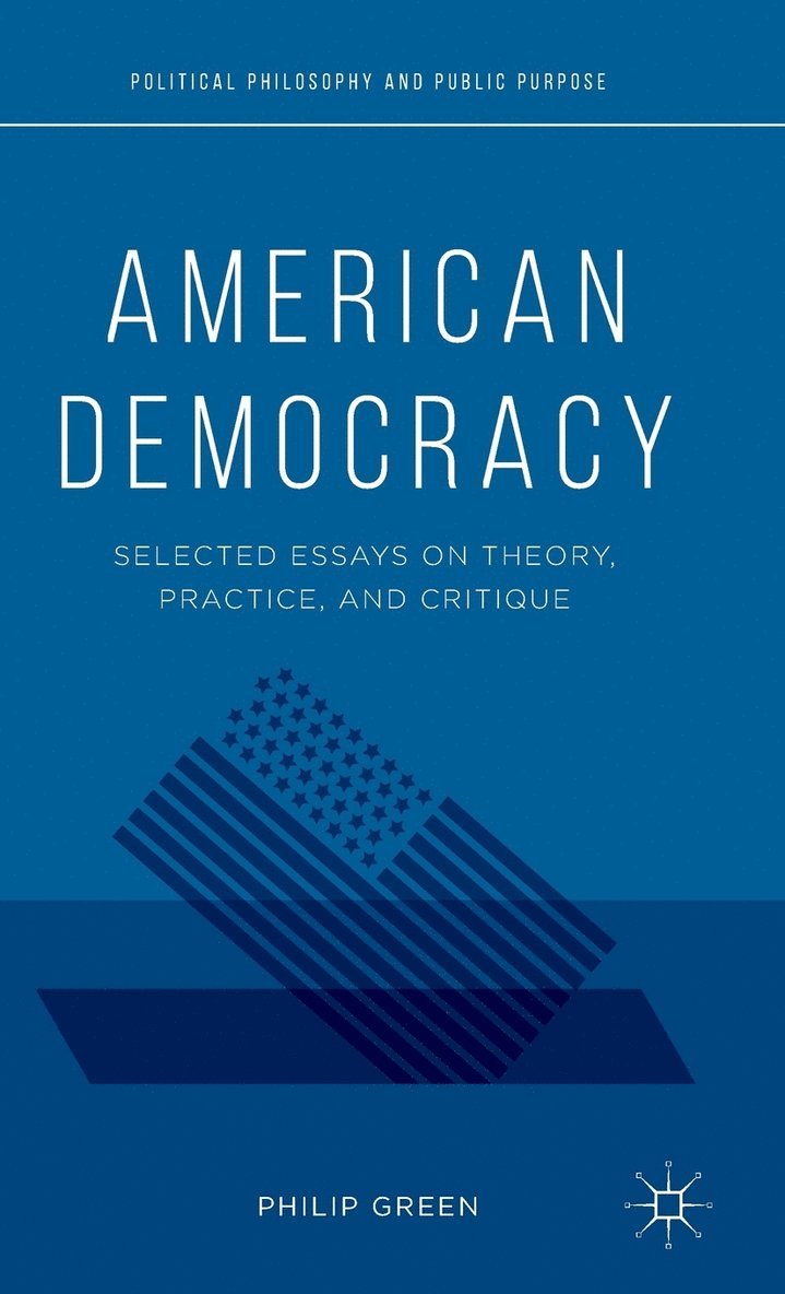 P. Green, Philip Green - American Democracy, Inbunden