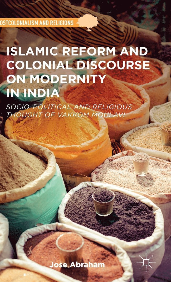 Islamic Reform and Colonial Discourse on Modernity in India 1