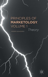 bokomslag Principles of Marketology, Volume 1