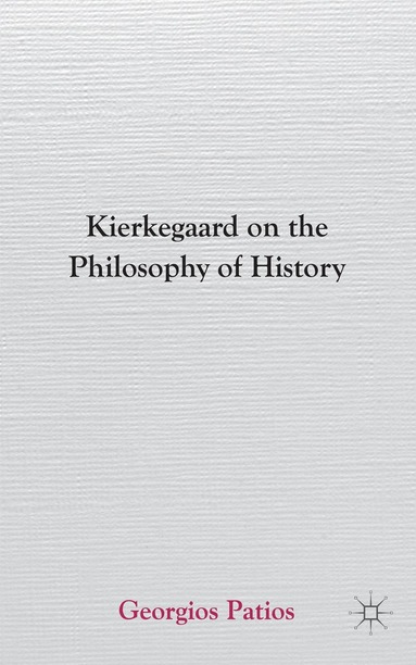 bokomslag Kierkegaard on the Philosophy of History