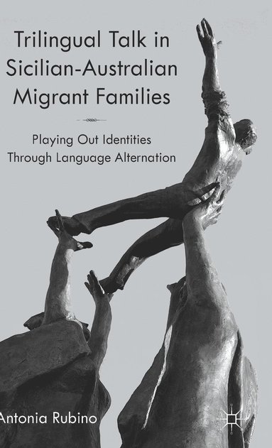 bokomslag Trilingual Talk in Sicilian-Australian Migrant Families