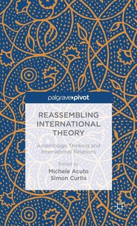 bokomslag Reassembling International Theory