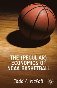 bokomslag (Peculiar) Economics of NCAA Basketball