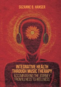 bokomslag Integrative Health through Music Therapy