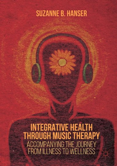 bokomslag Integrative Health through Music Therapy