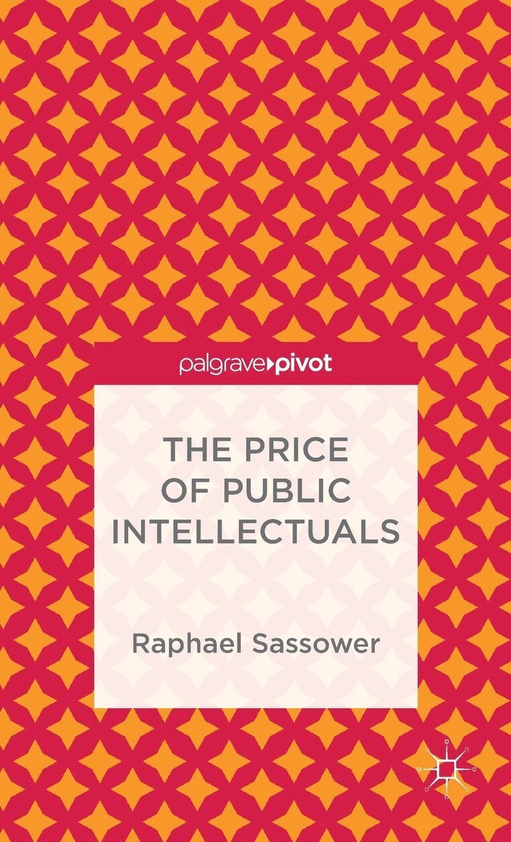 R. Sassower, Raphael Sassower - Price of Public Intellectuals, Inbunden