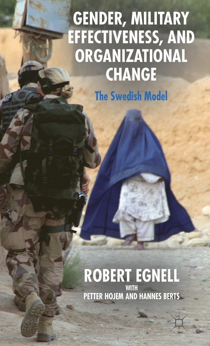 Gender, Military Effectiveness, and Organizational Change 1