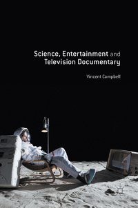 bokomslag Science, Entertainment and Television Documentary