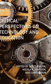 bokomslag Critical Perspectives on Technology and Education