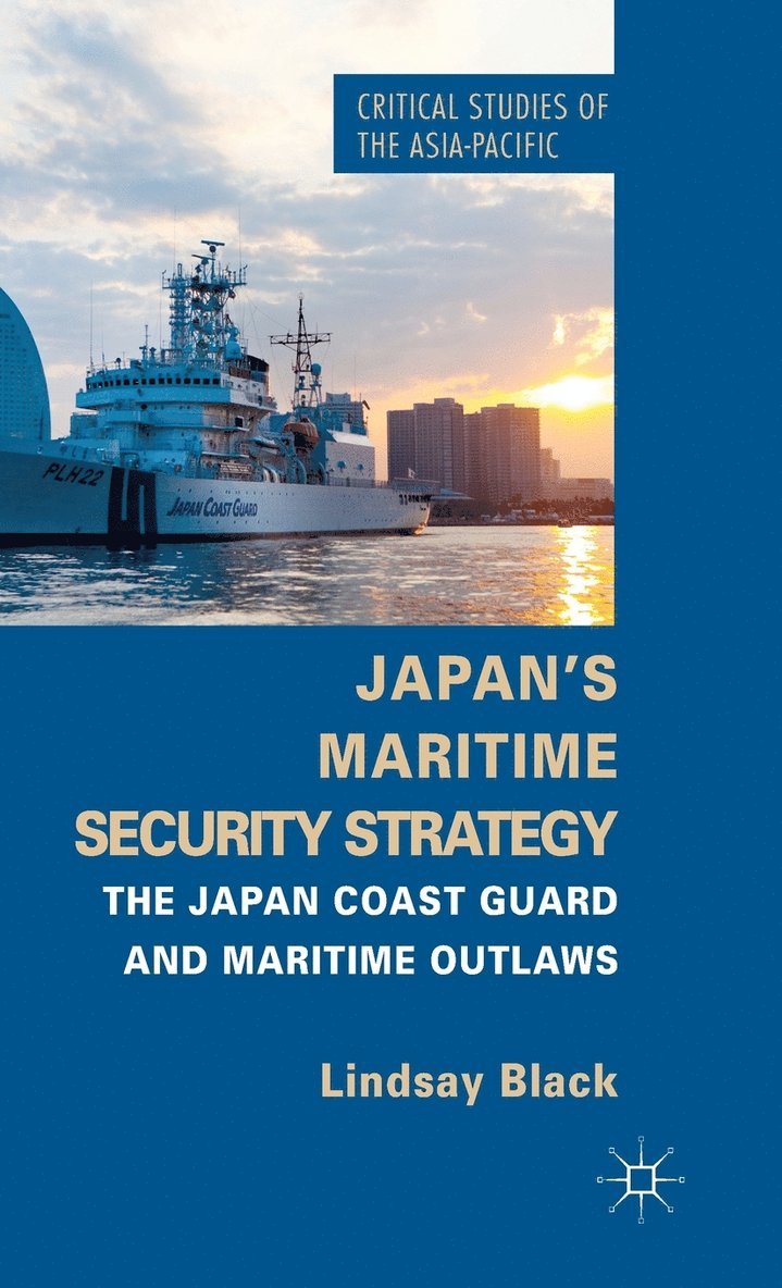 L. Black, Lindsay Black - Japan's Maritime Security Strategy, Inbunden