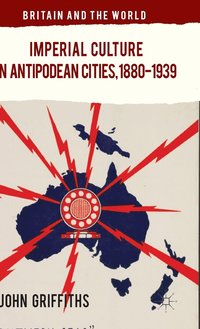 bokomslag Imperial Culture in Antipodean Cities, 1880-1939