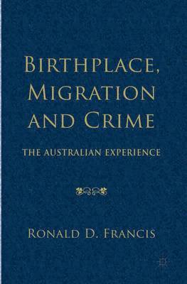 Birthplace, Migration and Crime 1