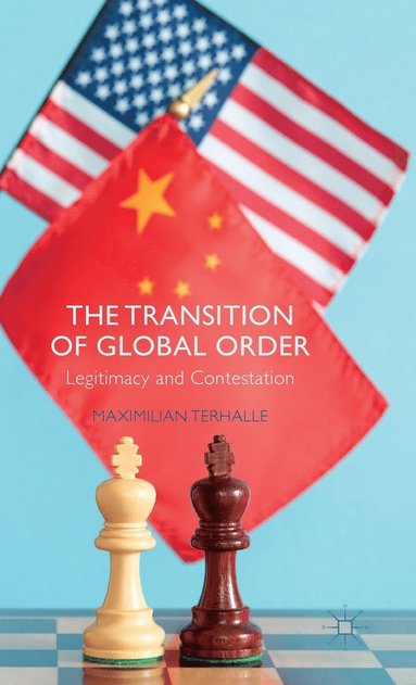 bokomslag The Transition of Global Order