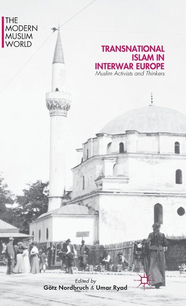 bokomslag Transnational Islam in Interwar Europe