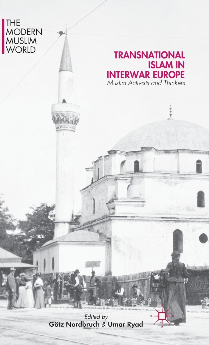 Transnational Islam in Interwar Europe 1