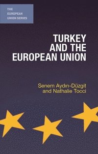 bokomslag Turkey and the European Union