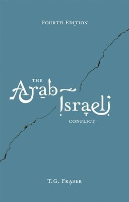 bokomslag The Arab-Israeli Conflict