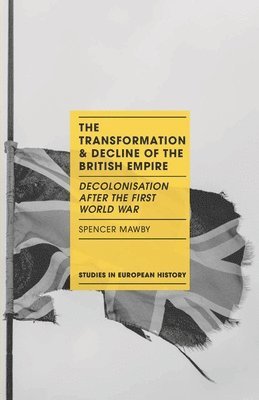 Transformation and Decline of the British Empire