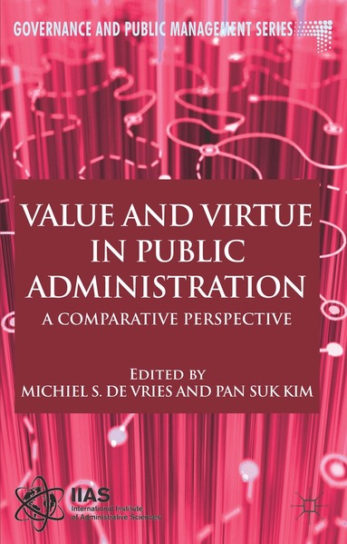 P. Kim - Value and Virtue in Public Administration, Häftad
