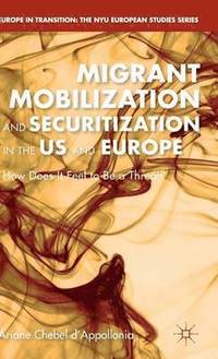 bokomslag Migrant Mobilization and Securitization in the US and Europe