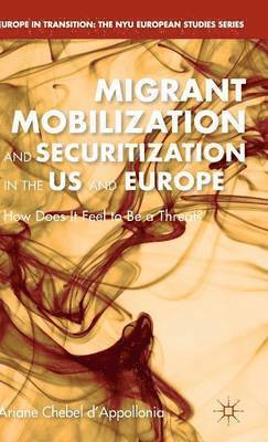Migrant Mobilization and Securitization in the US and Europe 1