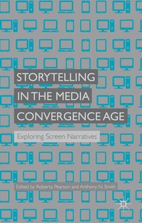 bokomslag Storytelling in the Media Convergence Age