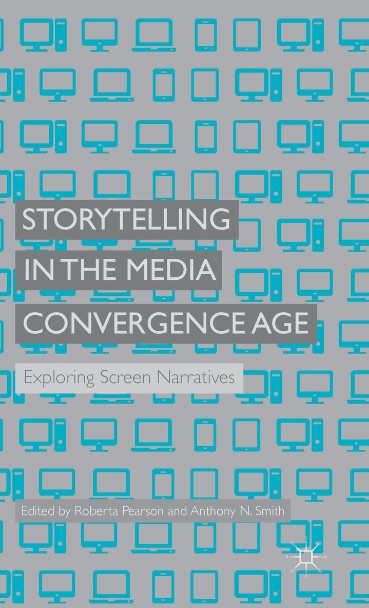 Storytelling in the Media Convergence Age 1