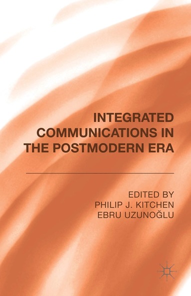 bokomslag Integrated Communications in the Postmodern Era