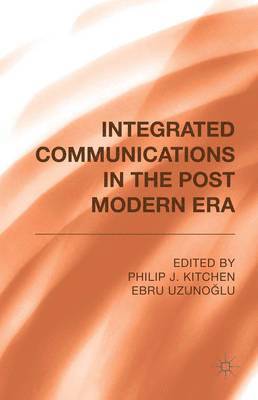 Integrated Communications in the Postmodern Era 1