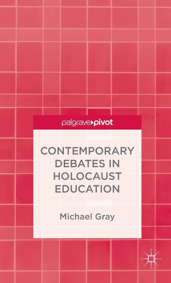 Contemporary Debates in Holocaust Education 1