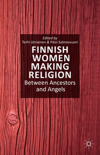 bokomslag Finnish Women Making Religion