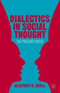 bokomslag Dialectics in Social Thought