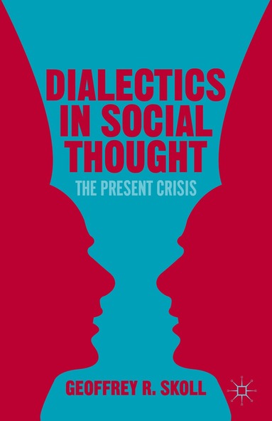 bokomslag Dialectics in Social Thought