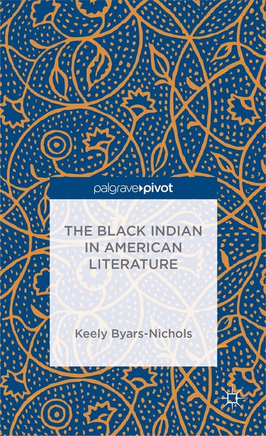 bokomslag Black Indian in American Literature