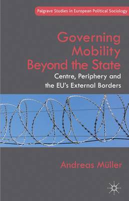 Governing Mobility Beyond the State 1
