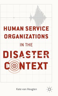 bokomslag Human Service Organizations in the Disaster Context