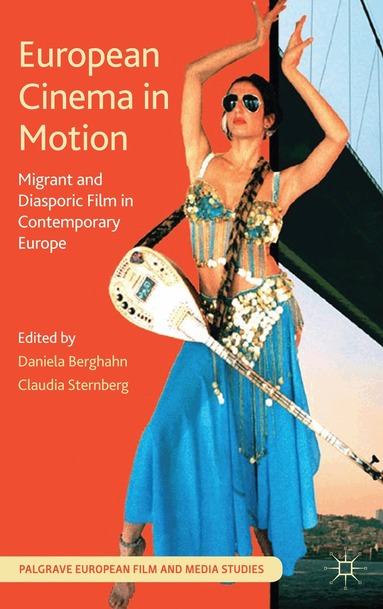 D. Berghahn, C. Sternberg - European Cinema in Motion, Häftad