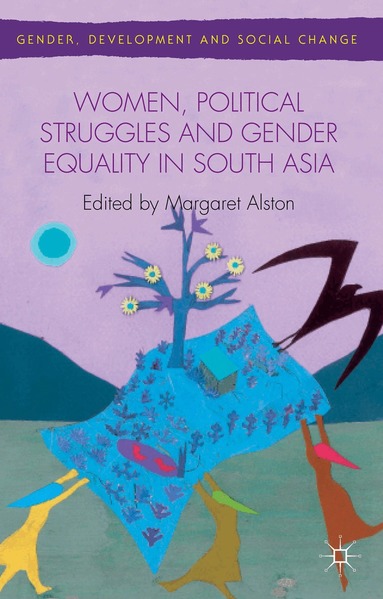 M. Alston - Women, Political Struggles and Gender Equality in South Asia, Inbunden
