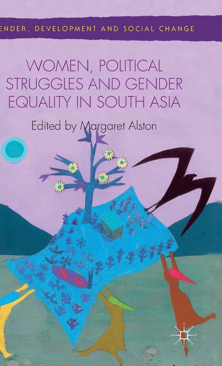 M. Alston, Margaret Alston - Women, Political Struggles and Gender Equality in South Asia, Inbunden