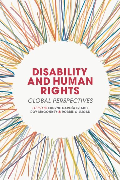 Edurne García Iriarte, Roy McConkey, Robbie Gilligan - Disability and Human Rights, Häftad